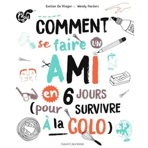Comment se faire un ami ? - Evelien De Vlieger pas cher