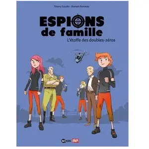 Espions De Famille Tome 4 - L'étoffe Des Doubles-Zéros pas cher
