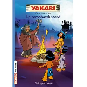 Bayard Jeunesse Yakari - Tome 2 - Le Tomahawk Sacré pas cher