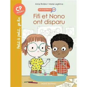 Bayard Jeunesse Les Enquêtes Du Cp - Tome 2 - Fifi Et Nono Ont Disparu ! pas cher