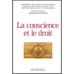 Tequi La Conscience Et Le Droit - Actes Du 18ème Colloque National De La Confédération Des Juristes Catholiques De France pas cher