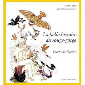Pierre Téqui (Editions) La Belle Histoire Du Rouge-Gorge pas cher