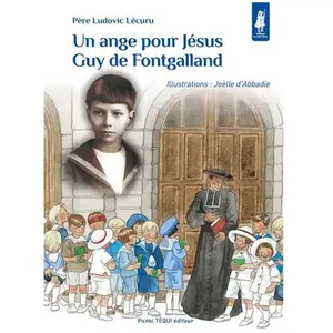 Tequi Un Ange Pour Jésus - Guy De Fontgalland pas cher