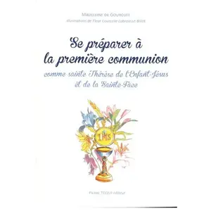 Tequi Se préparer à la première communion comme sainte Thérèse de l'Enfant-Jésus et de la Sainte-Face pas cher
