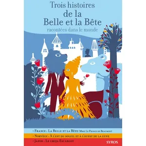 Syros Trois Histoires De La Belle Et Bête Racontées Dans Le Monde pas cher