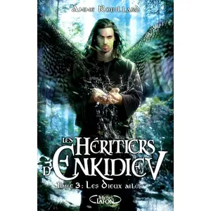 MICHEL LAFON Les Héritiers D'enkidiev Tome 3 - Les Dieux Ailés pas cher