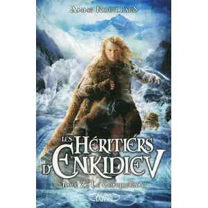 MICHEL LAFON Les Héritiers D'enkidiev Tome 7 - Le Conquérant pas cher