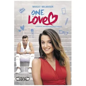 One Love - La Suite De L'histoire De Maxence Et Margot