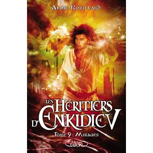 MICHEL LAFON Les Héritiers D'enkidiev Tome 9 - Mirages pas cher