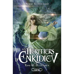 MICHEL LAFON Les Héritiers D'enkidiev Tome 10 - Déchéance pas cher