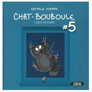 Michel Lafon Chat-Bouboule Tome 5 - A Gras Raccourci pas cher