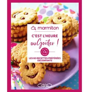 Michel Lafon C'est L'heure Du Goûter ! - Les 60 Recettes Préférées Des Enfants pas cher