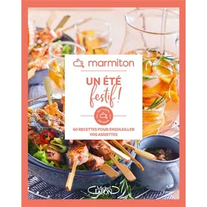 Un Été Festif ! - 60 Recettes Pour Ensoleiller Vos Assiettes pas cher