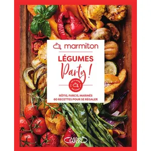 Michel Lafon Légumes Party ! - Rôtis, Farcis, Marinés, 60 Recettes Pour Se Régaler pas cher