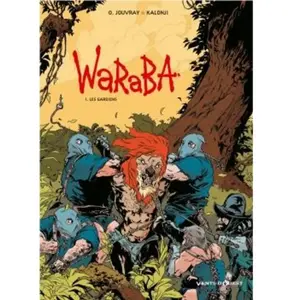 Vents d'Ouest Waraba Tome 1 - Les Gardiens pas cher