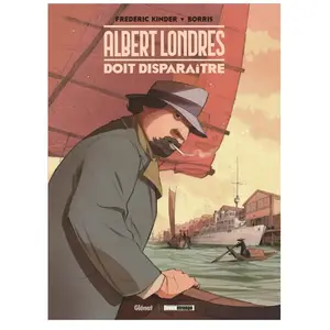Glénat-Treize étrange Albert Londres doit disparaître pas cher