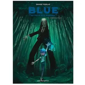 Vents D'ouest Blue Au Pays Des Songes Tome 3 - Le Retour D'aveugle pas cher