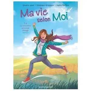 Vents d'Ouest Ma Vie Selon Moi Tome 4 - La Rencontre Qui A Tout Changé - Partie 2 pas cher