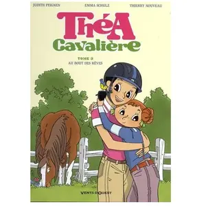 Comparateur de prix : Vents d'Ouest Théa Cavalière - Tome 3 - Au Bout Des Rêves