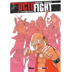 Glénat Octofight Tome 1 - O Vieillesse Ennemie pas cher