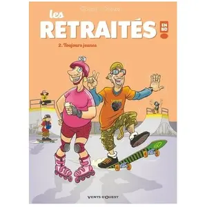 Comparateur de prix : Vents d'Ouest Les Retraités En Bd Tome 2 - Toujours Jeunes