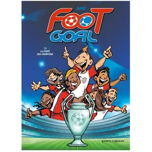 Foot Goal Tome 3 - La Coupe Des Champions pas cher
