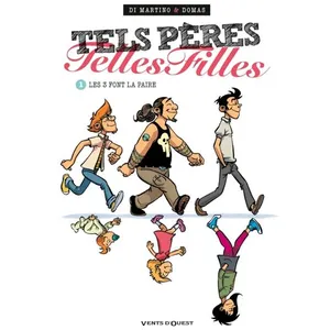 Tels Pères Telles Filles Tome 1 - Les 3 Font La Paire pas cher