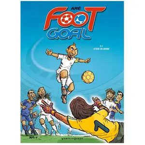 Vents d'Ouest Foot Goal Tome 1 - Stars En Herbe pas cher