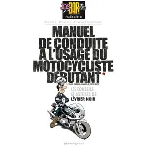 Vents d'Ouest Manuel de conduite à l'usage du motocycliste débutant pas cher