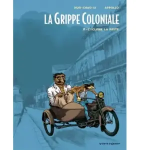 Vents d'Ouest La Grippe Coloniale Tome 2 - Cyclone La Peste pas cher
