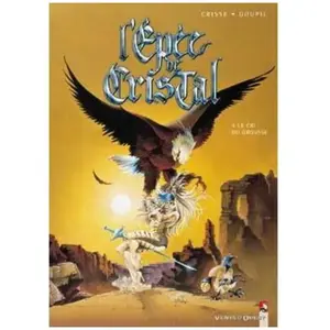 Vents d'Ouest L'epée De Cristal Tome 4 - Le Cri Du Grouse pas cher