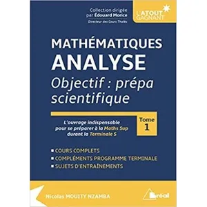 Bréal Mathématiques Analyse - Objectif : Prépa Scientifique Tome 1 pas cher