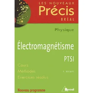 Bréal Electromagnétisme Ptsi Physique pas cher