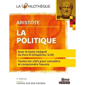 Bréal La Politique - Avec Le Texte Intégral Du Livre 3, Chapitres 1 À 11 pas cher