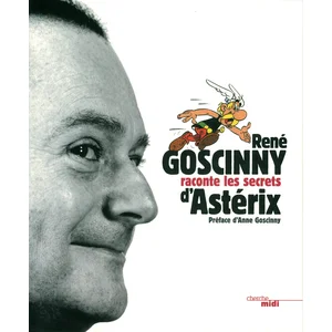 Comparateur de prix : Le Cherche Midi René Goscinny Raconte Les Secrets D'astérix