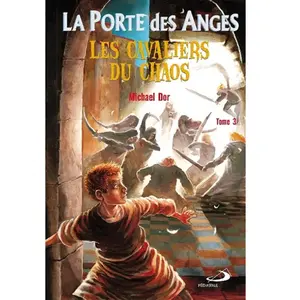 Editions Médiaspaul La Porte Des Anges Tome 3 - Les Cavaliers Du Chaos pas cher