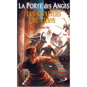 La Porte Des Anges Tome 3 - Les Cavaliers Du Chaos pas cher