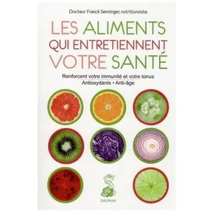 Les aliments qui entretiennent votre santé pas cher