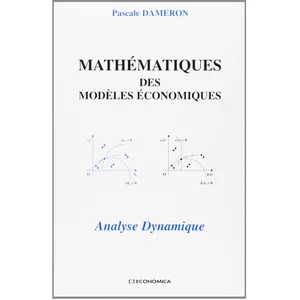 Economica Mathematiques Des Modeles Economiques. Analyse Dynamique pas cher
