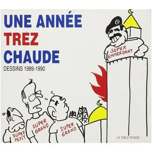 Une Année Trez Chaude - Dessins 1989-1990 pas cher