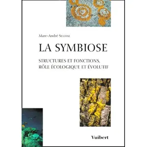 Vuibert La Symbiose - Structures Et Fonctions, Role Ecologique Et Evolutif pas cher