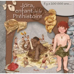 Comparateur de prix : Piccolia Jora, Enfant De La Préhistoire
