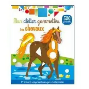 Piccolia Les Chevaux - Avec 500 Gommettes pas cher