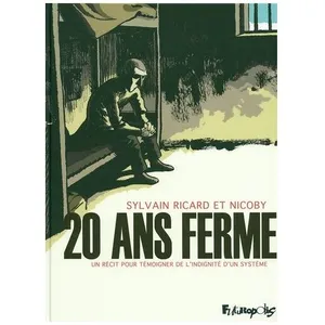 20 Ans Ferme - Un Récit Pour Témoigner De L'indignité D'un Système pas cher