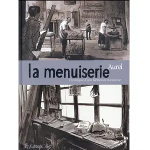 La Menuiserie - Chronique D'une Fermeture Annoncée