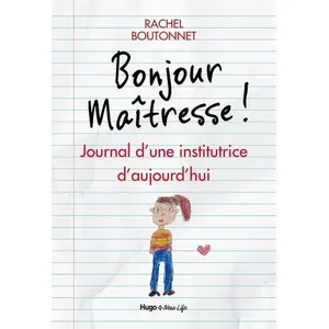 Comparateur de prix : Hugo Doc Bonjour Maîtresse - Journal D'une Institutrice D'aujourd'hui