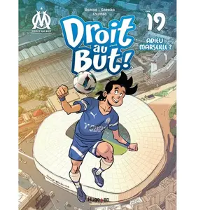 Hugo BD Droit Au But ! Tome 19 - Adieu Marseille ? pas cher