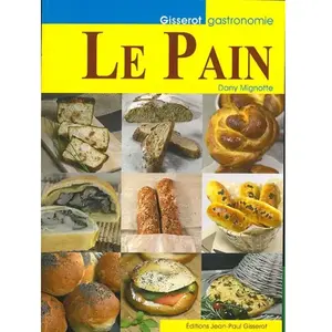 Le pain - Dany Mignotte pas cher