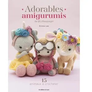 De Saxe Eds Adorables Amigurumis - 15 Animaux À Crocheter