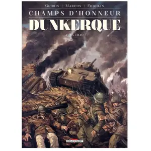 Delcourt Champs D'honneur - Tome 5 - Dunkerque - Mai 1940